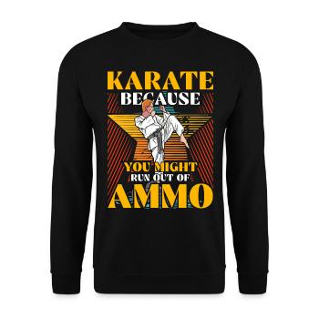 Karate, weil dir die Munition ausgehen könnte - Unisex Pullover - Schwarz - Vorne - Alina (178cm) & Michal (187cm)