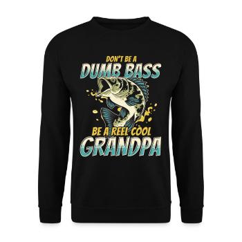 Don’t Be A Dumb Bass - Be A Reel Cool Grandpa - Sweat-shirt Unisexe - noir - Devant - Alina (178cm) & Michal (187cm)