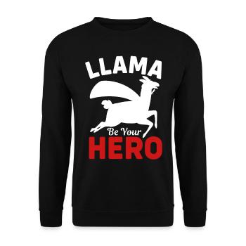 Llama be you Hero- Lama Geschenke - Lama Tshirt - Unisex Pullover - Schwarz - Vorne - Alina (178cm) & Michal (187cm)