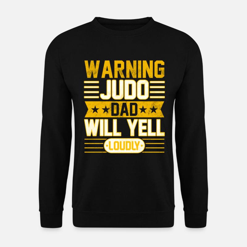 Warnung: Judo-Papa wird laut schreien - Unisex Pullover - Schwarz