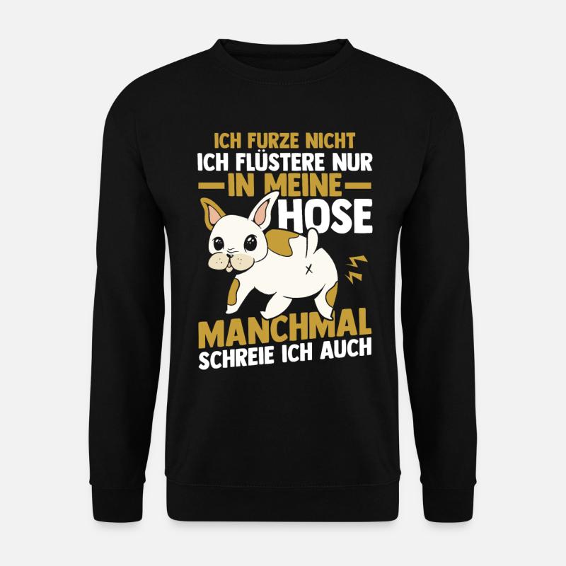 Ich Furze Nicht Hund - Unisex Pullover - Schwarz