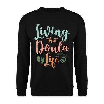 Doula Birth Worker Living That - Unisex Pullover - Schwarz - Vorne - Alina (178cm) & Michal (187cm)
