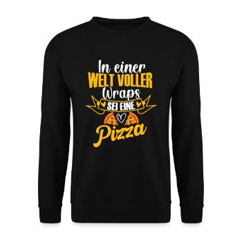 In einer Welt voller Wraps, sei eine Pizza, Essen, - Unisex Pullover - Schwarz - Vorne - Alina (178cm) & Michal (187cm)