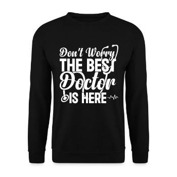 Don't Worry The Best Doctor Is There - Doctor Life - Unisex Pullover - Schwarz - Vorne - Alina (178cm) & Michal (187cm)