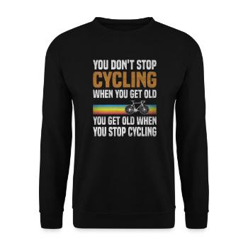 You don't stop cycling because you get old - Unisex Sweatshirt - black - Front - Alina (178cm) & Michal (187cm)