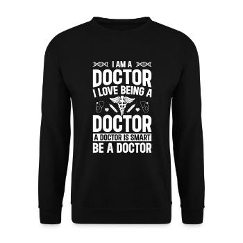 Hospital Doctor - I Am A Doctor. I Love Being A Do - Unisex Sweatshirt - black - Front - Alina (178cm) & Michal (187cm)