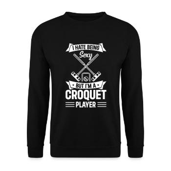 Croquet Game - I Hate Being Sexy But I'm A Croquet - Unisex Sweatshirt - black - Front - Alina (178cm) & Michal (187cm)