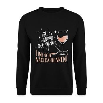 Lustiger Spruch für Weintrinker nachschenken - Unisex Pullover - Schwarz - Vorne - Alina (178cm) & Michal (187cm)