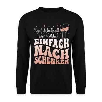 Lustiger Spruch für Weintrinker Nachschenken - Unisex Pullover - Schwarz - Vorne - Alina (178cm) & Michal (187cm)