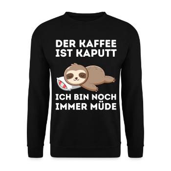 Der Kaffee ist kaputt ich bin noch müde Faultier - Unisex Pullover - Schwarz - Vorne - Alina (178cm) & Michal (187cm)