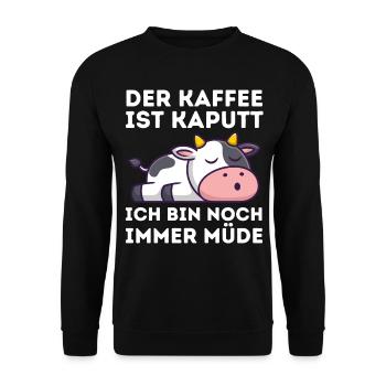 Der Kaffee ist kaputt ich bin noch müde Kuh - Unisex Pullover - Schwarz - Vorne - Alina (178cm) & Michal (187cm)