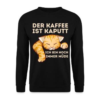 Der Kaffee ist kaputt ich bin noch müde Katze - Unisex Pullover - Schwarz - Vorne - Alina (178cm) & Michal (187cm)
