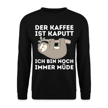 Der Kaffee ist kaputt ich bin noch müde Faultier - Unisex Pullover - Schwarz - Vorne - Alina (178cm) & Michal (187cm)