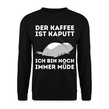 Der Kaffee ist kaputt ich bin noch müde Katze - Unisex Pullover - Schwarz - Vorne - Alina (178cm) & Michal (187cm)