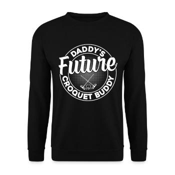 Daddy's Future Croquet Buddy - Croquet Baby - Unisex Sweatshirt - black - Front - Alina (178cm) & Michal (187cm)