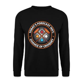 Joueur de croquet - Prévisions d’aujourd’hui 100% de chances de C - Sweat-shirt Unisexe - noir - Devant - Alina (178cm) & Michal (187cm)
