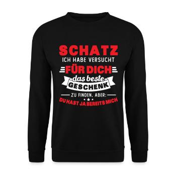 Schatz ich hab versucht für dich das beste - Unisex Pullover - Schwarz - Vorne - Alina (178cm) & Michal (187cm)