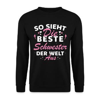 Beste Schwester der Welt Lustige beste Schwester - Unisex Pullover - Schwarz - Vorne - Alina (178cm) & Michal (187cm)