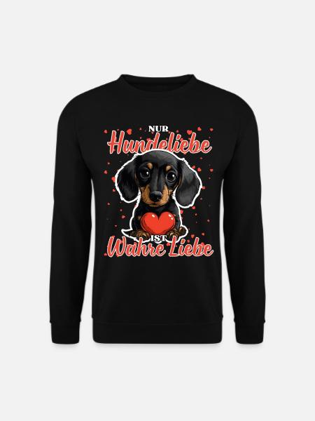 Hundeliebe Wahre Liebe - Lustige Dackel Liebe - Unisex Pullover - Schwarz