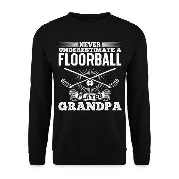 Ne sous-estimez jamais un joueur de floorball Grand-père Flo - Sweat-shirt Unisexe - noir - Devant - Alina (178cm) & Michal (187cm)