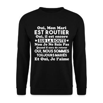 Oui, Mon Mari Est Routier Femme Humour Camionneur - Sweat-shirt Unisexe - noir - Devant - Alina (178cm) & Michal (187cm)