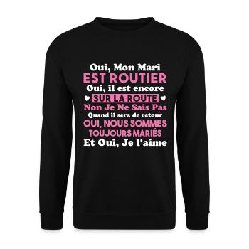 Oui, Mon Mari Est Routier Femme Humour Camionneur - Sweat-shirt Unisexe - noir - Devant - Alina (178cm) & Michal (187cm)
