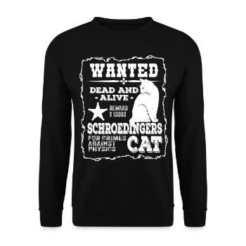 Wanted Schrödingers Katze Fahndung Dead and Alive - Unisex Pullover - Schwarz - Vorne - Alina (178cm) & Michal (187cm)