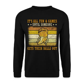 All Fun Until Someone Gets Balls Out King Python - Unisex Sweatshirt - black - Front - Alina (178cm) & Michal (187cm)
