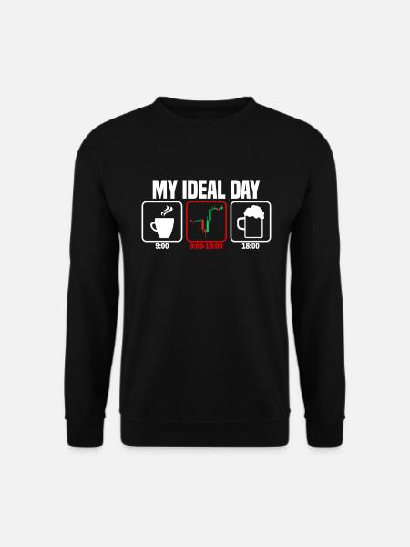 Mein perfekter Tag Trading Trader - Unisex Pullover - Schwarz