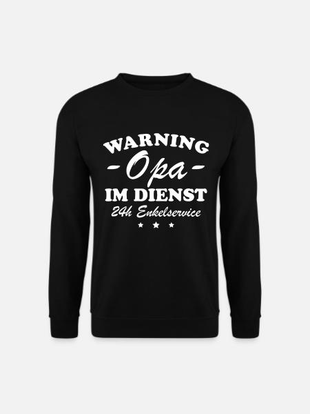 Opa im Dienst Geschenkidee - Unisex Pullover - Schwarz