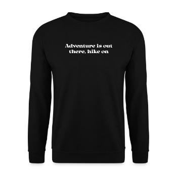 Hiking - Adventure is out there, hike on - Unisex Sweatshirt - black - Front - Alina (178cm) & Michal (187cm)