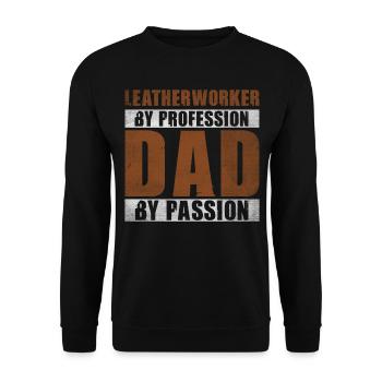 Dad By Passion Profession Leatherworker - Unisex Sweatshirt - black - Front - Alina (178cm) & Michal (187cm)