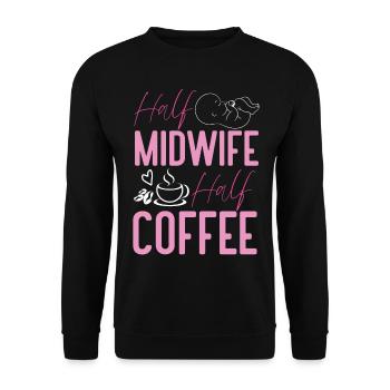 Nurse Midwife Birth Worker Coffee - Unisex Pullover - Schwarz - Vorne - Alina (178cm) & Michal (187cm)
