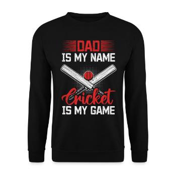 Dad Is My Name Cricket Is My Game - Cricket Player - Unisex Pullover - Schwarz - Vorne - Alina (178cm) & Michal (187cm)