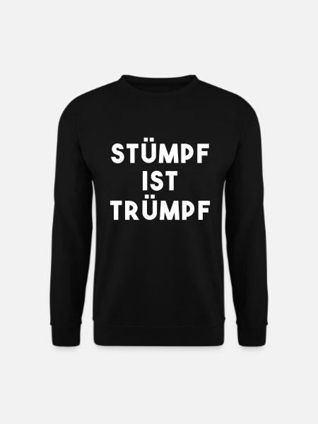 Stump is Silly German - Unisex Sweatshirt - black
