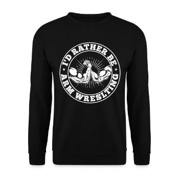Arm Wrestler - I'd Rather Be Arm Wrestling - Unisex Pullover - Schwarz - Vorne - Alina (178cm) & Michal (187cm)
