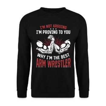 Funny Arm Wrestler Quotes Arm Wrestling - Unisex Pullover - Schwarz - Vorne - Alina (178cm) & Michal (187cm)
