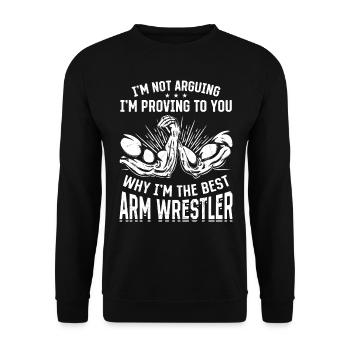 Funny Arm Wrestler Quotes Arm Wrestling Quotes - Unisex Pullover - Schwarz - Vorne - Alina (178cm) & Michal (187cm)