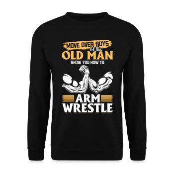 Bras de fer - Laissez ce vieil homme vous montrer comment Ar - Sweat-shirt Unisexe - noir - Devant - Alina (178cm) & Michal (187cm)