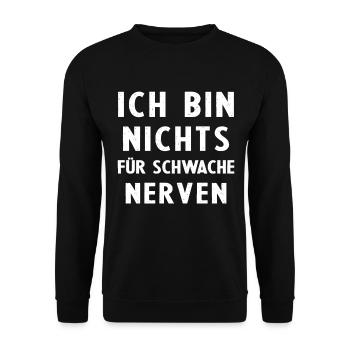 Mutige Sprüche: Ich bin nichts für schwache Nerven - Unisex Pullover - Schwarz - Vorne - Alina (178cm) & Michal (187cm)