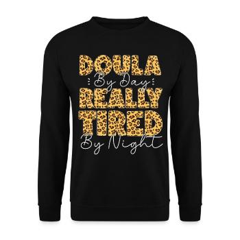 Doula Birth Worker Doula By Day - Unisex Sweatshirt - black - Front - Alina (178cm) & Michal (187cm)