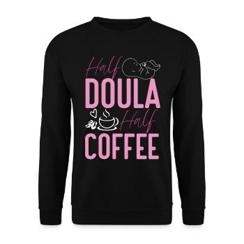 Doula Birth Worker Coffee Half - Unisex Sweatshirt - black - Front - Alina (178cm) & Michal (187cm)