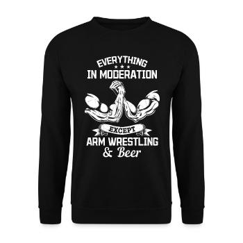 Everything In Moderation Except Arm Wrestling Arm - Unisex Pullover - Schwarz - Vorne - Alina (178cm) & Michal (187cm)