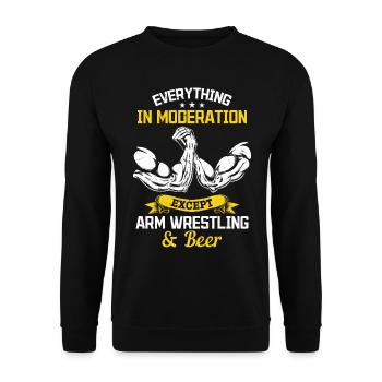 Arm Wrestling Saying Armwrestling Quotes Arm Wrest - Unisex Sweatshirt - black - Front - Alina (178cm) & Michal (187cm)