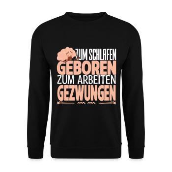 Faultier Zum Schlafen Geboren Arbeiten Gezwungen. - Unisex Pullover - Schwarz - Vorne - Alina (178cm) & Michal (187cm)