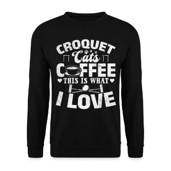 Croquet Cats Coffee This Is What I Love - Croquet - Unisex Sweatshirt - black - Front - Alina (178cm) & Michal (187cm)