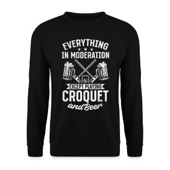 Everything In Moderation Except Playing Croquet & - Unisex Sweatshirt - black - Front - Alina (178cm) & Michal (187cm)