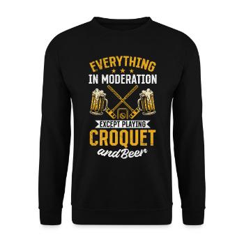Everything In Moderation Except Playing Croquet & - Unisex Sweatshirt - black - Front - Alina (178cm) & Michal (187cm)