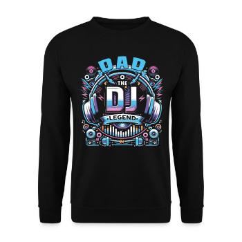 Vatertag DAD the Dj Legend Papa Vater - Unisex Pullover - Schwarz - Vorne - Alina (178cm) & Michal (187cm)