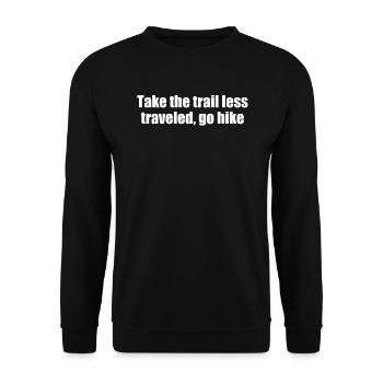 Hiking - Take the trail less traveled, go hike - Unisex Sweatshirt - black - Front - Alina (178cm) & Michal (187cm)